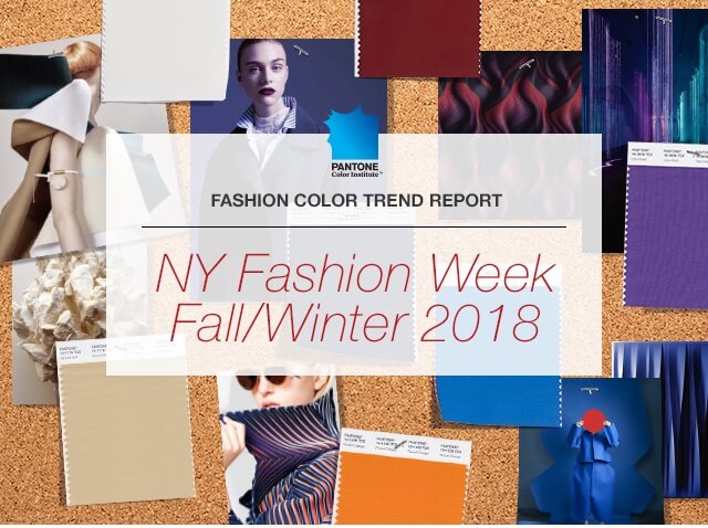 Fall in Love with the Pantone Fashion Color Trend Report Fall/Winter 2018